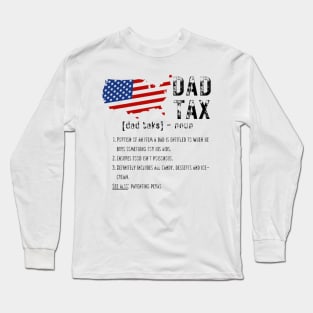 Dad Tax Funny Definition US Flag Distressed T-shirt Long Sleeve T-Shirt